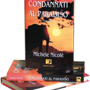 Condannati al paradiso | Michele Nicolè